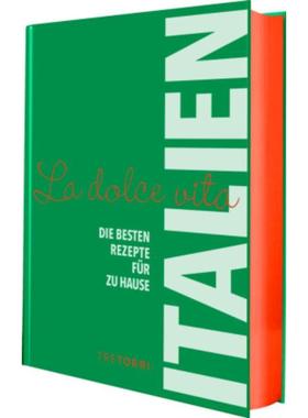 预订【德语】 ITALIEN - La dolce vita:Die besten Rezepte für zu Hause