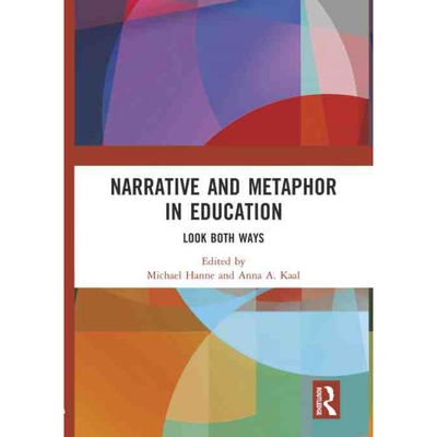 按需印刷不退不换TF Narrative and Metaphor in Education[9781138310872]