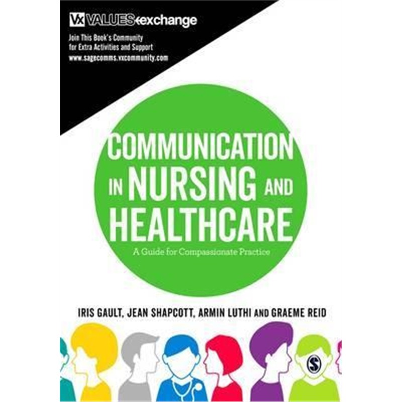 按需印刷不退不换图书Communication in Nursing and Healthcare:A Guide for Compassionate Practice[9781412962315]