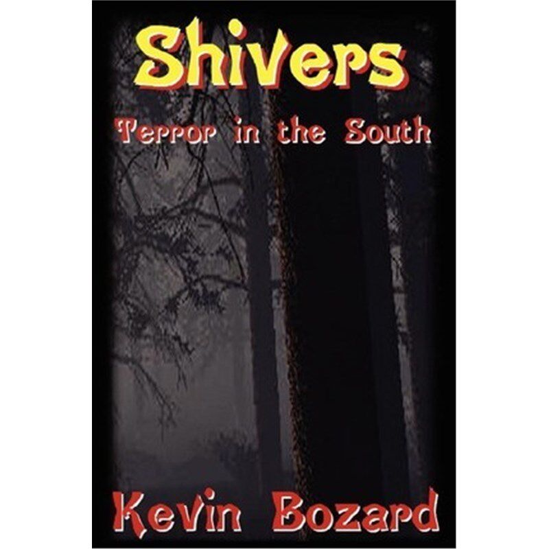 按需印刷不退不换Shivers:Terror in the South[9780595226764]