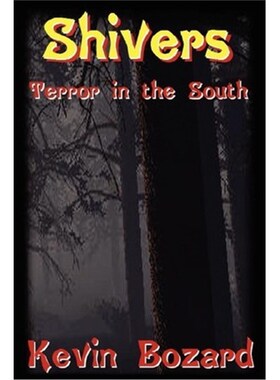 按需印刷不退不换Shivers:Terror in the South[9780595226764]
