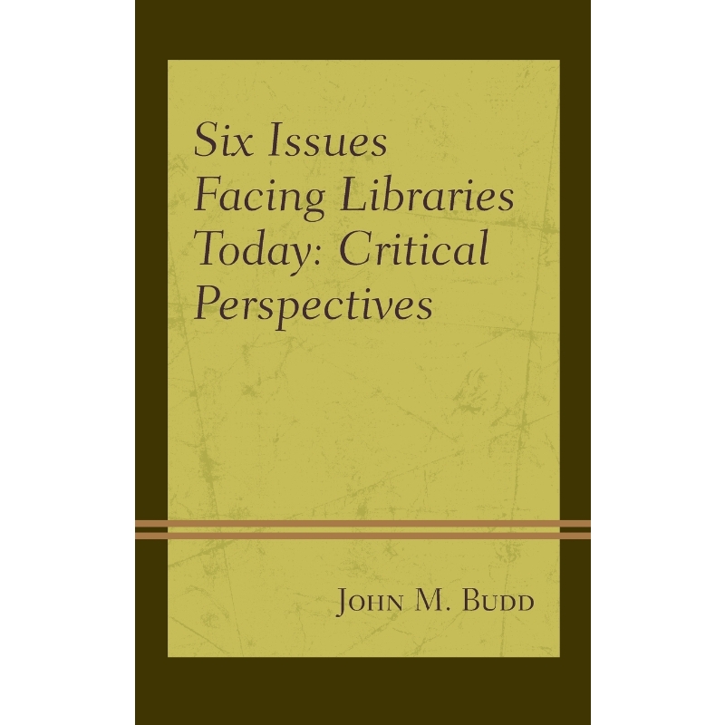 按需印刷Six Issues Facing Libraries Today[9781442277373]