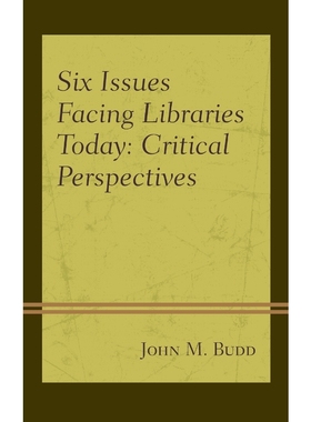 按需印刷Six Issues Facing Libraries Today[9781442277373]
