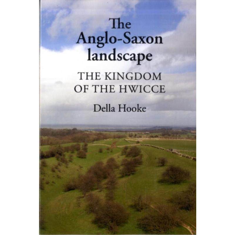 预订the anglo-saxon landscape:the kingdom of the hwicce