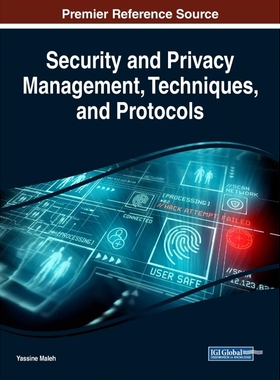 按需印刷不退不换Security and Privacy Management, Techniques, and Protocols[9781522555834]