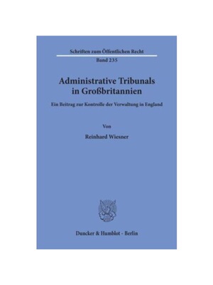 预订【德语】Administrative Tribunals in Gro?britannien.:Ein Beitrag zur Kontrolle der Verwaltung in England.