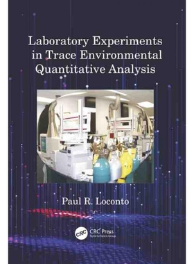 按需印刷TF Laboratory Experiments in Trace Environmental Quantitative Analysis[9781032197579]