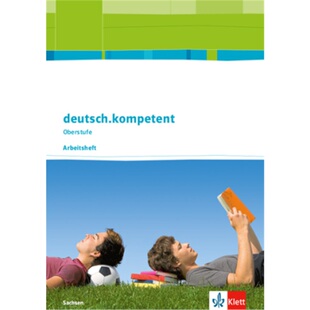 Oberstufe. deutsch.kompetent Ausgabe Sachsen 预订 9783123505478 德语