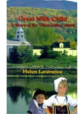 按需印刷不退不换Great with Child:A Story of the Thirteenth Colony[9780759656390]
