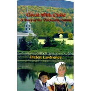 按需印刷不退不换Great with Child:A Story of the Thirteenth Colony[9780759656390]