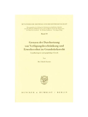 预订【德语】Grenzen der Durchsetzung von Verfügungsbeschr?nkung und Erwerbsverbot im Grundstücksrecht.:Grundbuchsperre