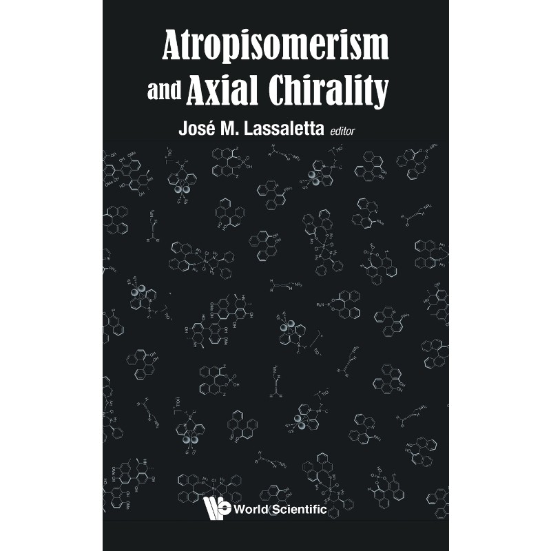 按需印刷不退不换Atropisomerism and Axial Chirality[9781786346452]