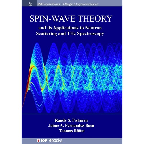 按需印刷Spin-Wave Theory and its Applications to Neutron Scattering and THz Spectroscopy[9781643271118]