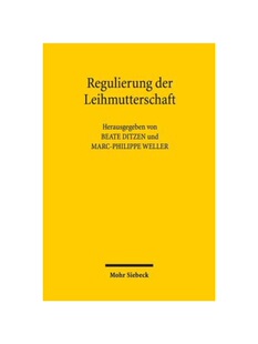 预订不退不换德语Regulierung der Leihmutterschaft:Aktuelle Entwicklungen und interdisziplin?re Herausforderungen