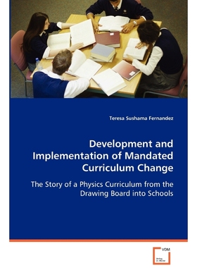 按需印刷Development and Implementation of Mandated Curriculum Change[9783639029079]