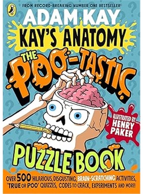 现货Kay's Anatomy: The Poo-tastic Puzzle Book[9780241722107]上海外文