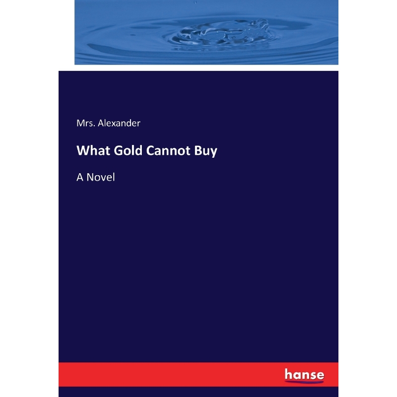 按需印刷What Gold Cannot Buy[9783744670852]