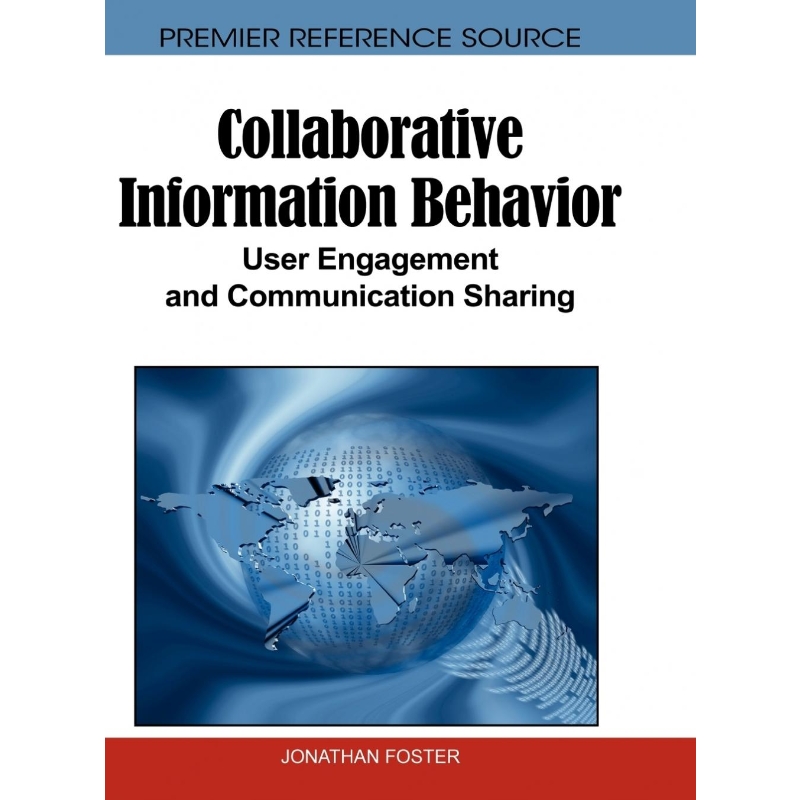 按需印刷Collaborative Information Behavior[9781615207978]