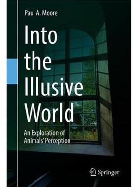 预订Into the Illusive World:An Exploration of Animals' Perception