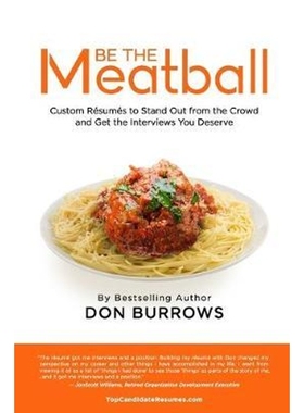 按需印刷BE THE MEATBALL - Custom Resumes to Stand Out from the Crowd and Get the Interviews You Deserve[9780578608815]