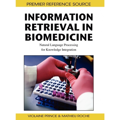 按需印刷不退不换Information Retrieval in Biomedicine[9781605662749]