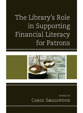 按需印刷The Library's Role in Supporting Financial Literacy for Patrons[9781442265912]