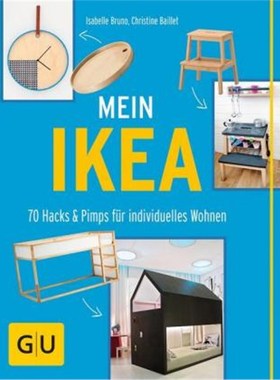 预订【德语】Mein IKEA:70 Hacks & Pimps für individuelles Wohnen