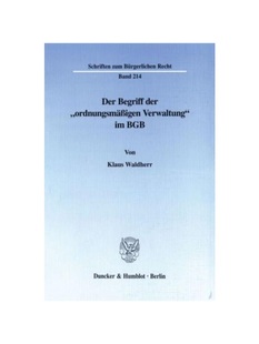 Begriff der BGB. 德语 Der Verwaltung? 预订 ?ordnungsm??igen