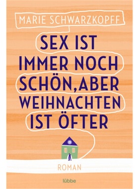 预订【德语】Sex ist immer noch schon, aber Weihnachten ist ofter[9783404183548]