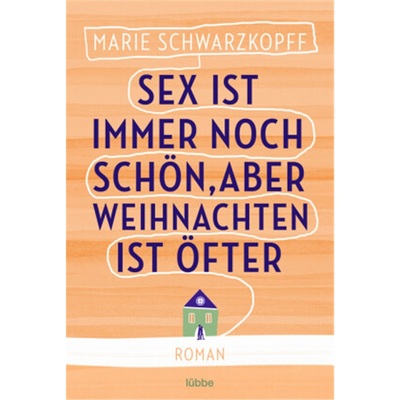 预订【德语】Sex ist immer noch schon, aber Weihnachten ist ofter[9783404183548]