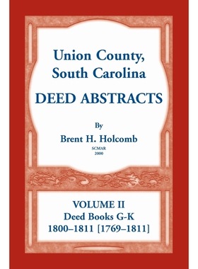 按需印刷不退不换Union County, South Carolina Deed Abstracts, Volume II[9780788458781]