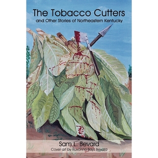 Stories Tobacco and 9781450220880 Northeastern 按需印刷The Other Cutters Kentucky