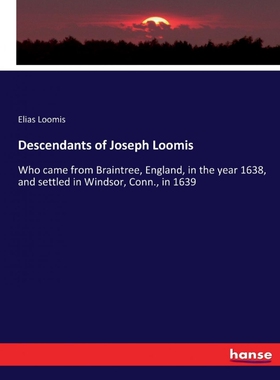 按需印刷不退不换Descendants of Joseph Loomis[9783337426576]