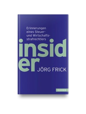 预订【德语】Insider:Erinnerungen eines Steuer- und Wirtschaftsstrafrechtlers