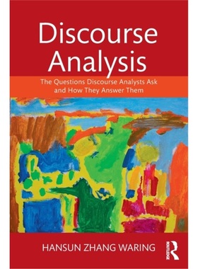 预订Discourse Analysis:The Questions Discourse Analysts Ask and How They Answer Them[9781138657441]