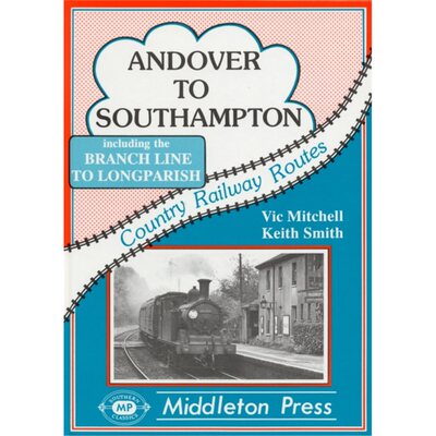 预订不退不换Andover to Southampton[9780906520826]