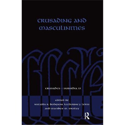 按需印刷不退不换Crusading and Masculinities[9780367660611]