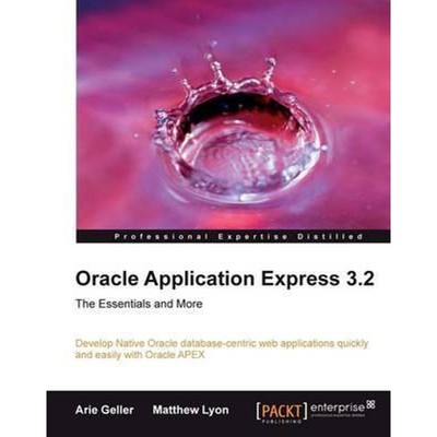 按需印刷Oracle Application Express 3.2 - The Essentials and More[9781847194527]