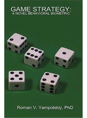 按需印刷不退不换Game Strategy: A Novel Behavioral Biometric[9780578036854]