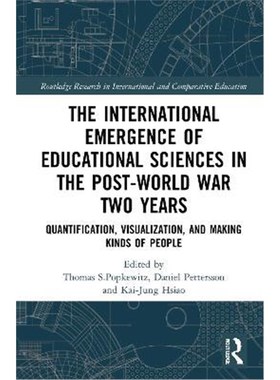 预订The International Emergence of Educational Sciences in the Post-World War Two Years:Quantification, Visualization, a