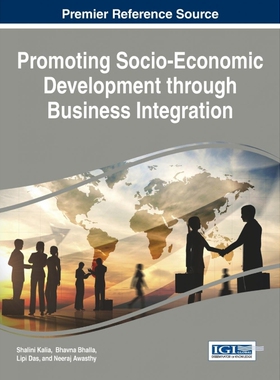 按需印刷不退不换Promoting Socio-Economic Development through Business Integration[9781466682597]