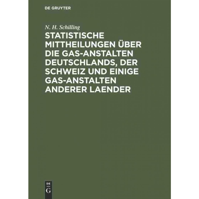 预订DEG Statistische Mittheilungen über die Gas Anstalten Deutschlands, der Schweiz und einige Gas Ansta