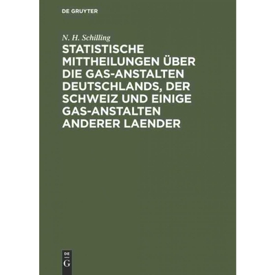 预订不退不换DEG Statistische Mittheilungen über die Gas Anstalten Deutschlands, der Schweiz und einige Gas Ansta