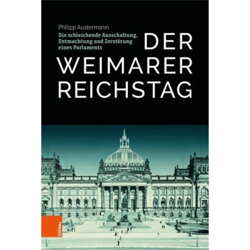 预订【德语】Der Weimarer Reichstag[9783412519858]
