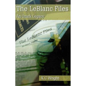 按需印刷不退不换The LeBlanc Files:An Ozark Legacy[9780595180530]