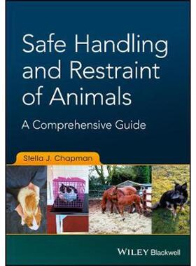 按需印刷不退不换Safe Handling and Restraint of Animals:A Comprehensive Guide[9781119077909]