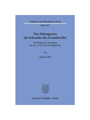 预订【德语】Das Sittengesetz als Schranke der Grundrechte.:Ein Beitrag zur Auslegung des Art. 2 Abs. I des Grundgesetzes