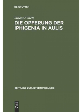 按需印刷DEG Die Opferung der Iphigenia in Aulis[9783598776809]