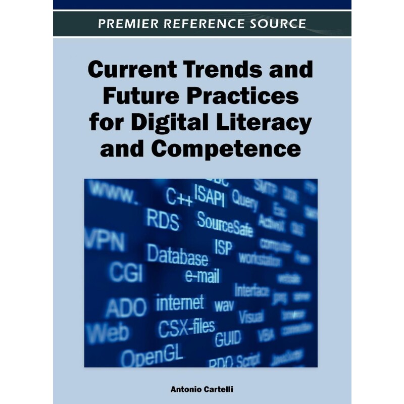按需印刷不退不换Current Trends and Future Practices for Digital Literacy and Competence[9781466609037]