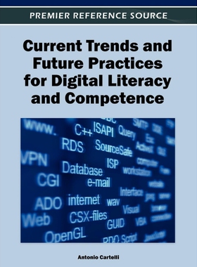 按需印刷不退不换Current Trends and Future Practices for Digital Literacy and Competence[9781466609037]